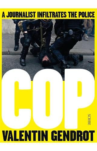 Cop: A Journalist Infiltrates the Police