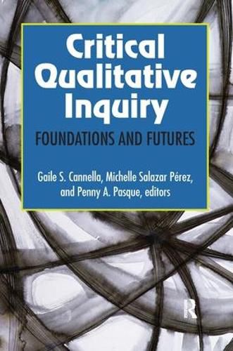 Cover image for Critical Qualitative Inquiry: Foundations and Futures