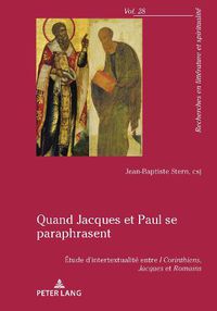 Cover image for Quand Jacques Et Paul Se Paraphrasent: Etude d'Intertextualite Entre 1 Corinthiens, Jacques Et Romains