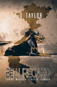 Cover image for Beauregard: Canine Warrior