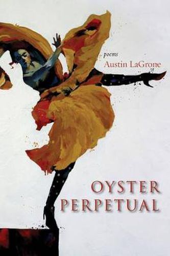 Cover image for Oyster Perpetual: Poems