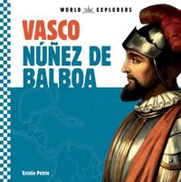 Cover image for Vasco Nunez de Balboa