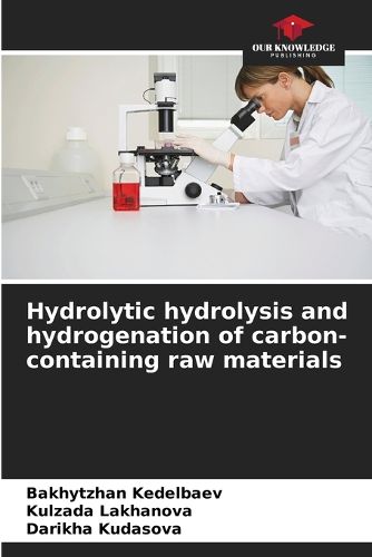 Hydrolytic hydrolysis and hydrogenation of carbon-containing raw materials