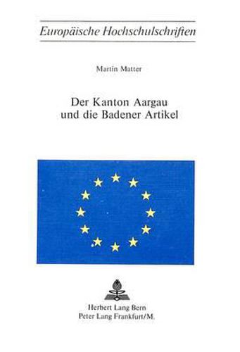 Cover image for Der Kanton Aargau Und Die Badener Artikel