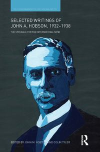 Cover image for Selected Writings of John A. Hobson 1932-1938