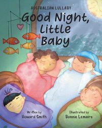 Cover image for Good Night, Little Baby: Australian Lullaby