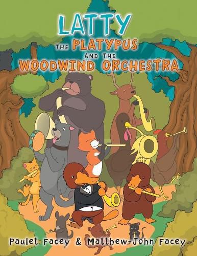 Cover image for Latty the Platypus and the Woodwind Orchestra