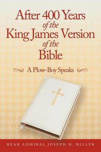 Cover image for After 400 Years of the King James Version of the Bible