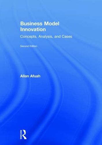 Cover image for Business Model Innovation: Concepts, Analysis, and Cases