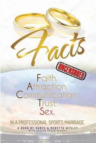 Cover image for Facts: Faith, Attraction, Communication, Trust, Sex in a Professional Sports Marriage