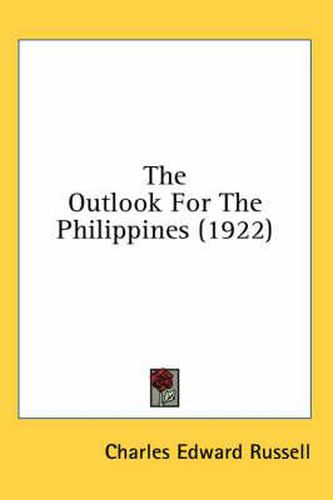 Cover image for The Outlook for the Philippines (1922)
