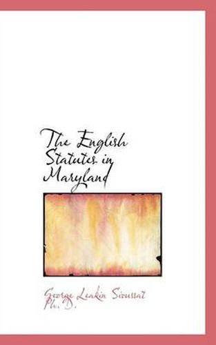 Cover image for The English Statutes in Maryland