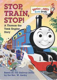 Cover image for Stop, Train, Stop! a Thomas the Tank Engine Story (Thomas & Friends)