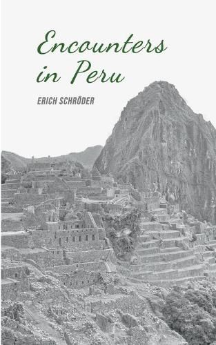 Cover image for Encounters in Peru