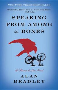 Cover image for Speaking from Among the Bones: A Flavia de Luce Novel