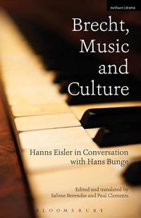 Cover image for Brecht, Music and Culture: Hanns Eisler in Conversation with Hans Bunge