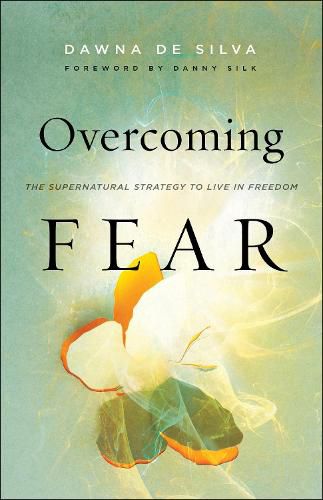 Cover image for Overcoming Fear - The Supernatural Strategy to Live in Freedom