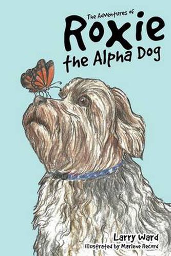 Cover image for The Adventures of Roxie the Alpha Dog