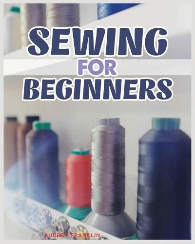 Cover image for Sewing for Beginners