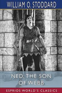 Cover image for Ned, the Son of Webb (Esprios Classics)