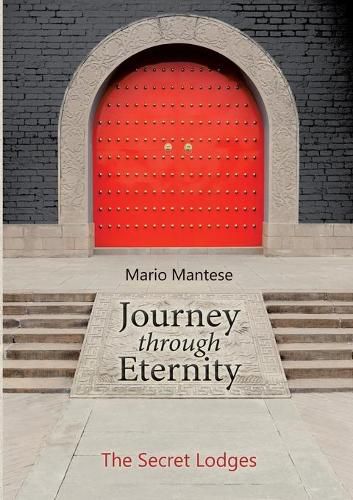 Cover image for Journey through Eternity: The Secret Lodges