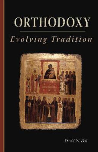 Orthodoxy: Evolving Tradition