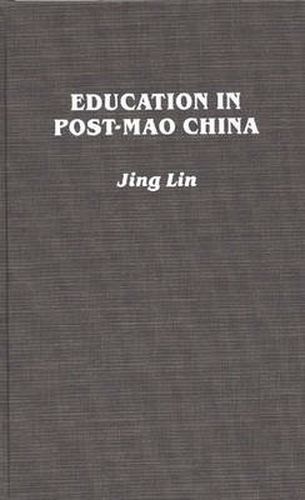 Cover image for Education in Post-Mao China