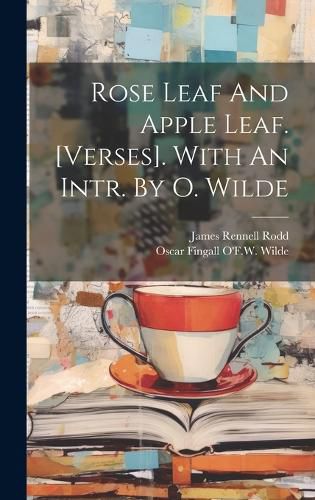 Cover image for Rose Leaf And Apple Leaf. [verses]. With An Intr. By O. Wilde