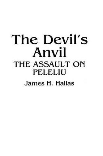 The Devil's Anvil: The Assault on Peleliu