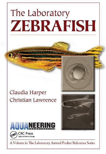 Cover image for The Labratory Zebrafish (Reprint 2011): (Laboratory Animal Pocket Reference Series)