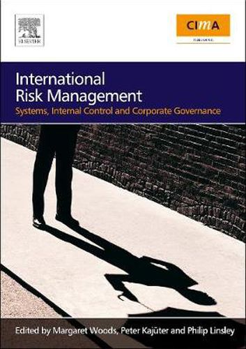 Cover image for International Risk Management: Systems, Internal Control and Corporate Governance