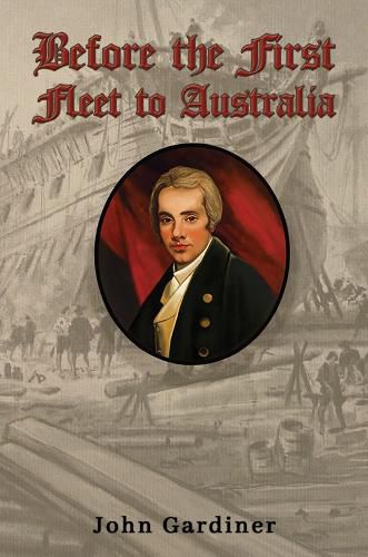 Cover image for Before the First Fleet to Australia