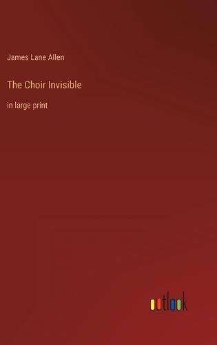 Cover image for The Choir Invisible