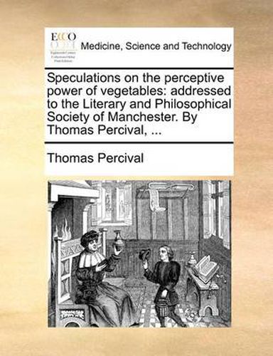 Cover image for Speculations on the Perceptive Power of Vegetables