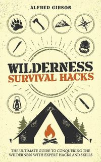 Cover image for Wilderness Survival Hacks