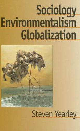 Sociology, Environmentalism, Globalization: Reinventing the Globe