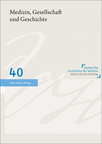 Cover image for Medizin, Gesellschaft Und Geschichte 40 (2022)