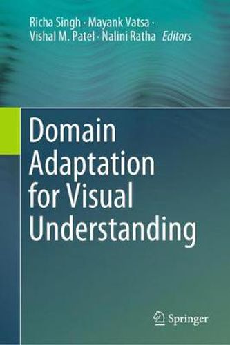 Cover image for Domain Adaptation for Visual Understanding