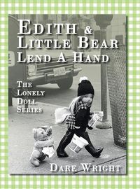 Cover image for Edith And Little Bear Lend A Hand: The Lonely Doll Series