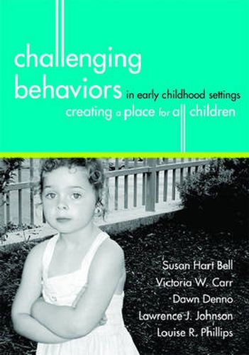 Cover image for Challenging Behaviours in Early Childhood Settings: Creating a Place for All Children