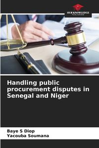 Cover image for Handling public procurement disputes in Senegal and Niger