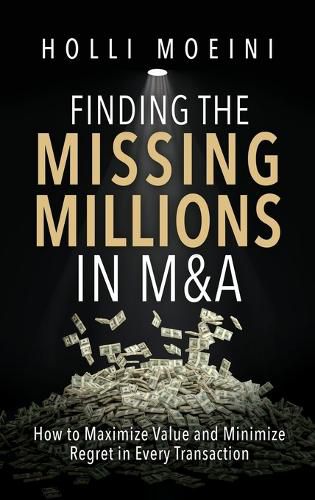 Cover image for Finding the Missing Millions in M&A