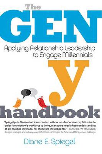 Cover image for The Gen Y Handbook: Applying Relationship Leadership to Engage Millennials