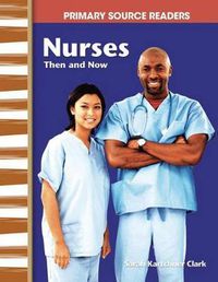 Cover image for Nurses Then and Now