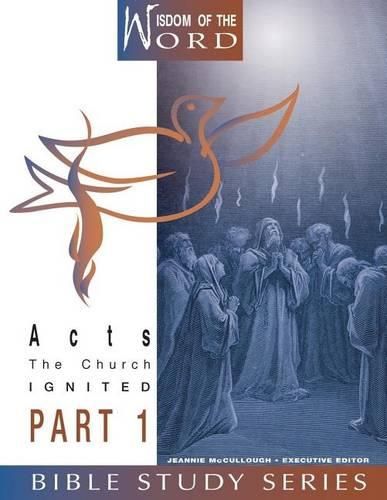 Cover image for Acts: The Church Ignited: Part 1