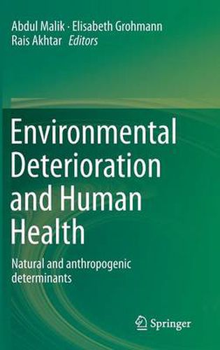 Cover image for Environmental Deterioration and Human Health: Natural and anthropogenic determinants