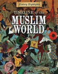 Cover image for Timeline of the Muslim World