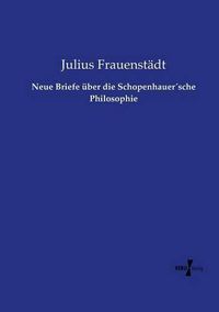 Cover image for Neue Briefe uber die Schopenhauersche Philosophie