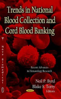 Cover image for Trends in National Blood Collection & Cord Blood Banking