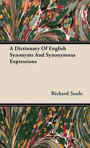 Cover image for A Dictionary of English Synonyms and Synonymous Expressions